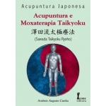 Acupuntura (Japonesa) e Moxaterapia Taikyoku